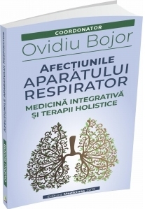 Afectiunile aparatului respirator. Medicina integrativa si terapii holistice