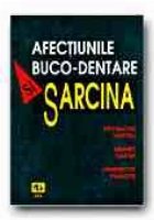 AFECTIUNILE BUCO DENTARE SARCINA