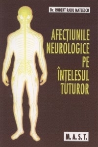 Afectiunile neurologice pe intelesul tuturor