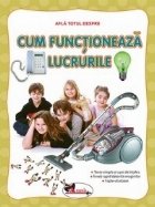 Afla totul despre - Cum functioneaza lucrurile