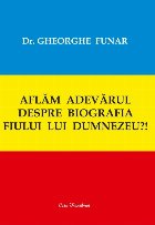 Aflam adevarul despre biografia Fiului