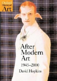 After Modern Art (1945 - 2000) - Oxford History of Art