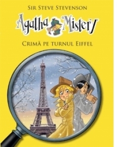 Agatha Mystery - Crima pe Turnul Eiffel (Vol 5)