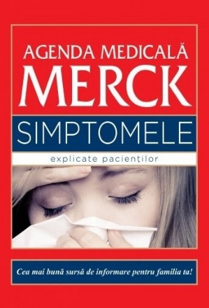 Agenda Medicală Merck. Simptomele explicate pacientilor