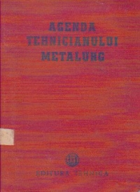 Agenda tehnicianului metalurg