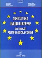 Agricultura Uniunii Europene sub impactul