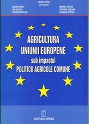 Agricultura Uniunii Europene sub impactul Politicii Agricole Comune