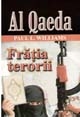 Al Qaeda - Fratia Terorii