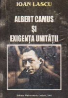 Albert Camus exigenta unitatii