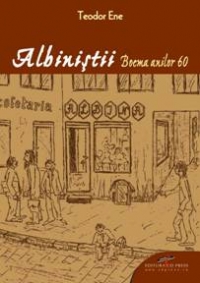 Albinistii. Boema anilor 60