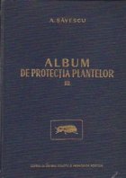 Album de protectia plantelor, Volumul al III-lea - Daunatorii culturilor de camp si produselor agricole depozi