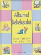 Albumul bebelusului Jurnalul primilor cinci