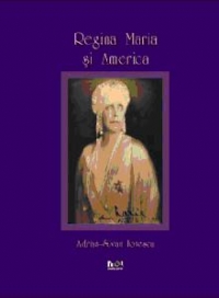 Albumul  Regina Maria si America (versiune in limba romana)