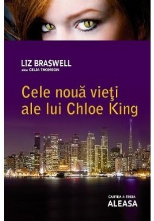 Aleasa (Cele noua vieti ale lui Chloe King, vol.3)