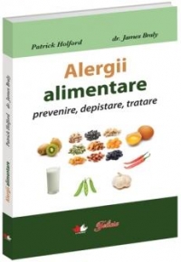 Alergii alimentare - prevenire, depistare, tratare