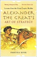 Alexander The Great s Art Of Strategy