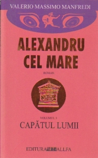 Alexandru cel Mare, Volumul al III-lea - Capatul Lumii