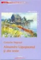 Alexandru Lapusneanu si alte texte
