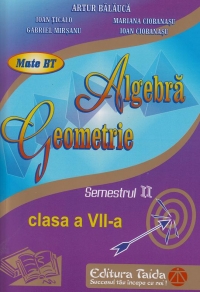 Algebra. Geometrie, Clasa a VII-a, Semestrul II 2012