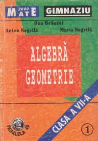 Algebra. Geometrie. (clasa a VII-a) (partea 1)