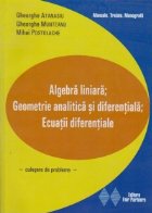 Algebra liniara Geometrie analitica diferentiala