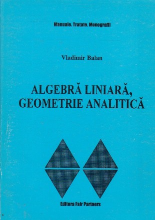 Algebra liniara, geometrie analitica