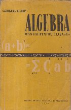 Algebra. Manual pentru clasa a X-a (Crisan, Pop, Editie 1958)