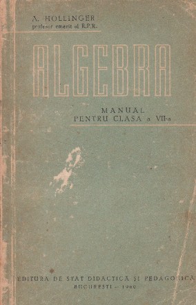 Algebra. Manual pentru clasa a VII-a