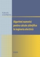 Algoritmi numerici pentru calcule stiintifice in ingineria electrica