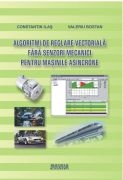 Algoritmi de reglare vectoriala fara senzori mecanici pentru masinile asincrone