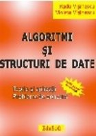 Algoritmi si structuri de date. Teorie, aplicatii, probleme de concurs