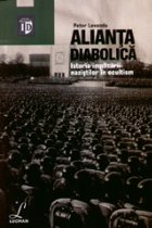 Alianta diabolica - Istoria implicarii nazistilor in ocultism