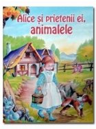 Alice prietenii animalele