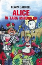 Alice in tara minunilor (Nedisponibila)