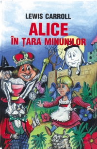 Alice in tara minunilor (Nedisponibila)