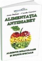 Alimentatia Antidiabet Alimente miraculoase retete