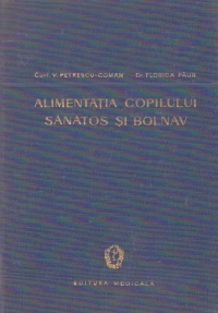 Alimentatia copilului sanatos si bolnav - Alimente si regimuri