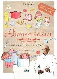 Alimentatia explicata copiilor (dar si parintilor!)