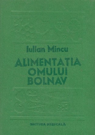 Alimentatia omului bolnav (Dietoterapia)