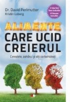 Alimente care ucid creierul Cerealele