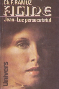 Aline. Jean-Luc persecutatul