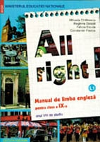 All Right. Manual de limba engleza pentru clasa a IX-a. Anul VIII de studiu