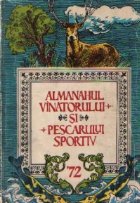 Almanahul vinatorului si pescarului sportiv 1972