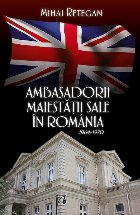 Ambasadorii maiestatii sale Romania 1964