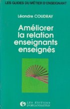 Ameliorer relation enseignants enseignes