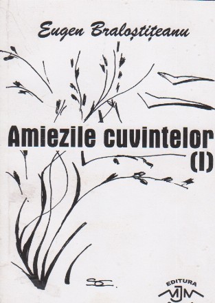 Amiezile cuvintelor (I)