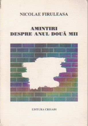 Amintiri Despre Anul Doua Mii - Poezii