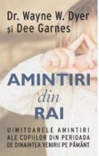 Amintiri din rai Uimitoarele amintiri