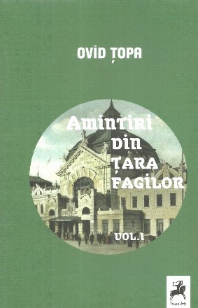 Amintiri din Tara Fagilor. Volumul I