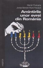 Amintirile unor evrei din Romania